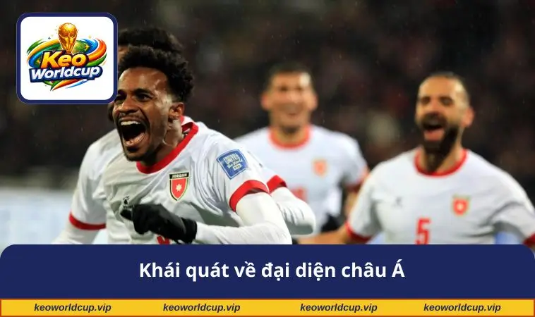 Khái quát về đại diện châu Á