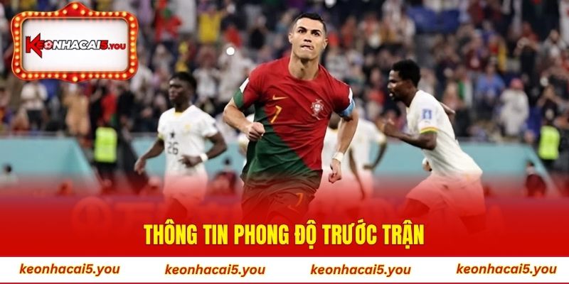 Thông tin phong độ trước trận