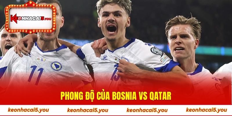 Phong độ của Bosnia vs Qatar