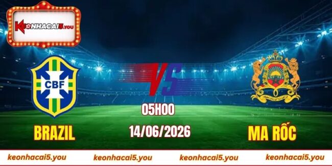 Soi kèo World Cup Brazil vs Ma Rốc