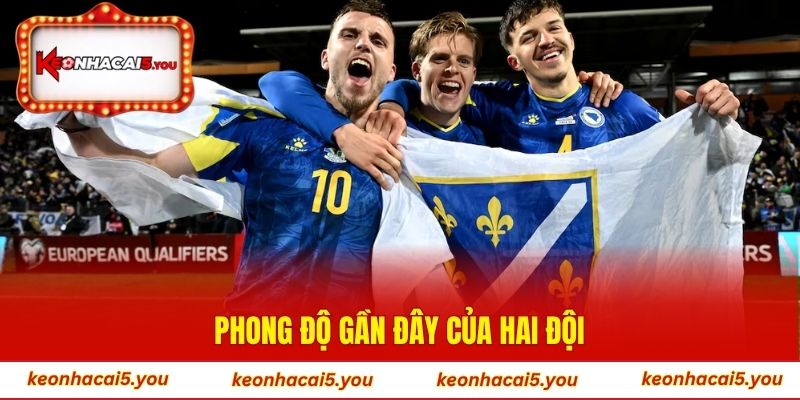 Phong độ gần đây của hai đội