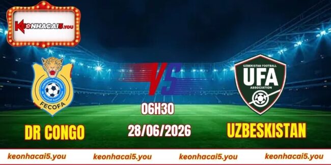 Soi kèo World Cup DR Congo vs Uzbekistan