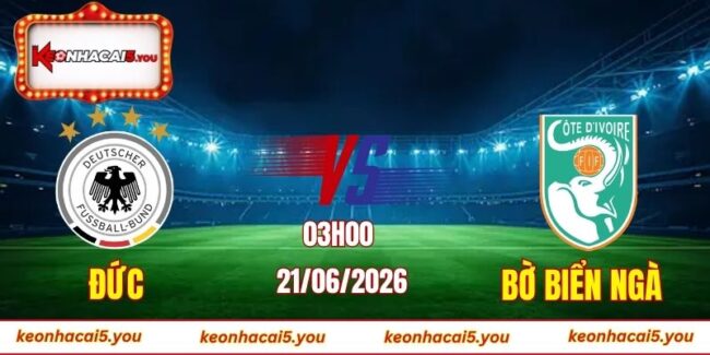 Soi kèo World Cup Đức vs Bờ Biển Ngà