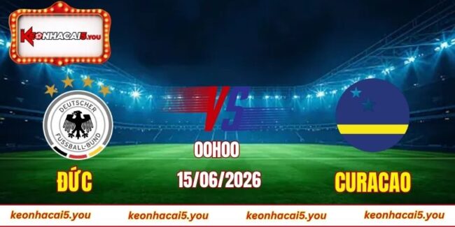 Soi kèo World Cup Đức vs Curacao