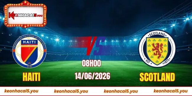 Soi kèo World Cup Haiti vs Scotland