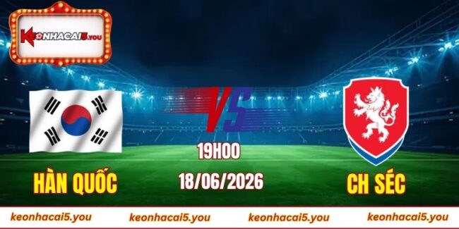 Soi kèo World Cup Hàn Quốc vs CH Séc