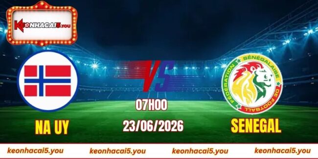 Soi kèo World Cup Na Uy vs Senegal