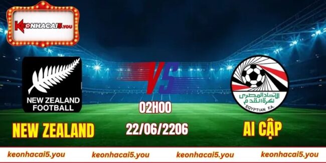 Soi kèo World Cup New Zealand vs Ai Cập