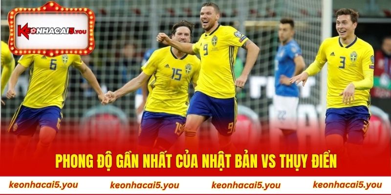 Phong độ gần nhất của Nhật Bản vs Thụy Điển
