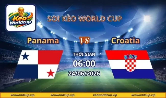 Soi kèo World Cup Panama vs Croatia