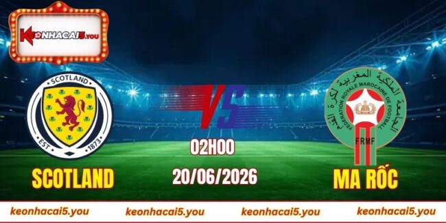Soi kèo World Cup Scotland vs Ma Rốc