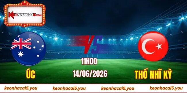 Soi kèo World Cup Úc vs Thổ Nhĩ Kỳ